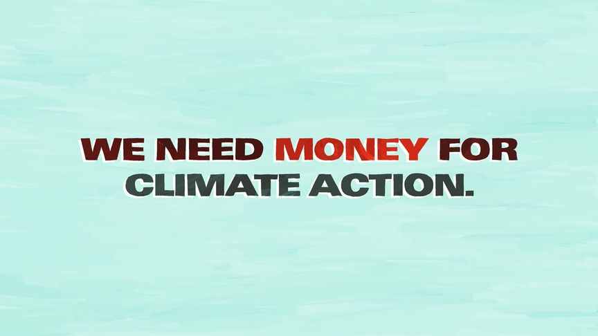 We need money for climate action